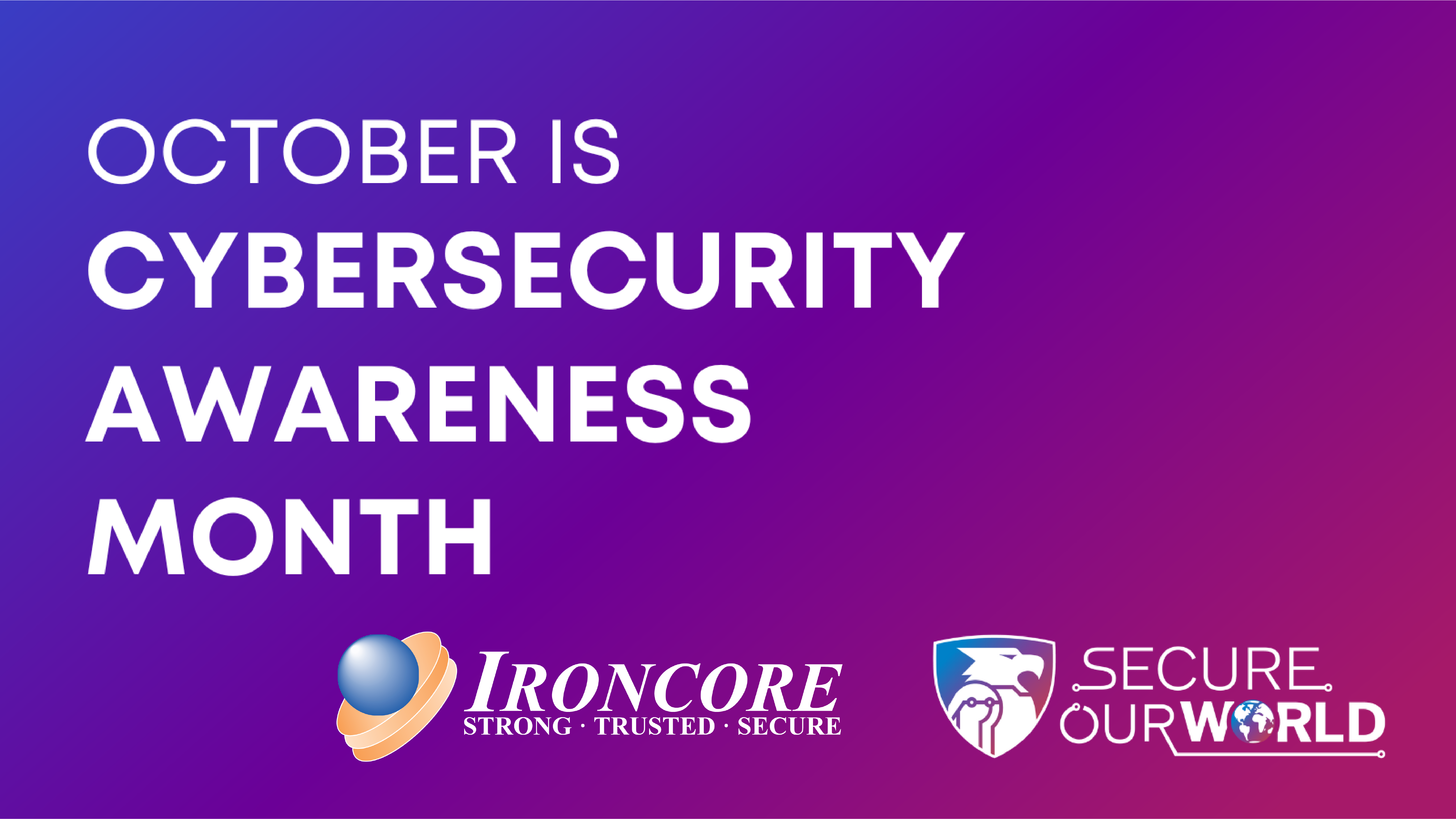 Ironcore Announces Commitment to Growing Global Cybersecurity Success during Cybersecurity Awareness Month 2023